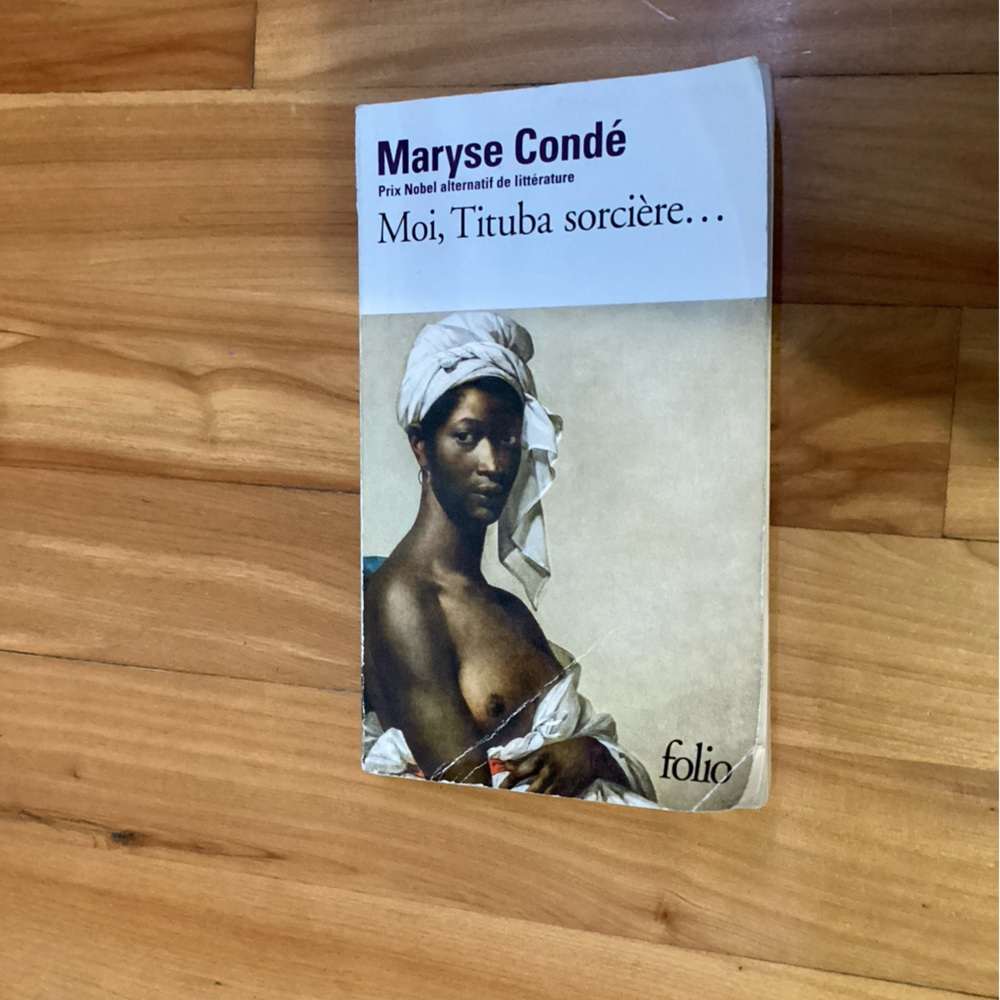 Moi, Tituba sorcière... by Maryse Condé